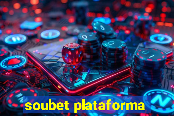 soubet plataforma